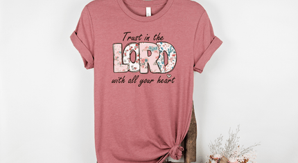 Trust in the Lord with all your Heart