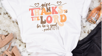 Give thanks to the Lord for he is good