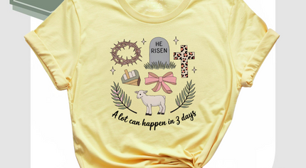 A Lot Can Happen in 3 Day- Coquette/ T-Shirt