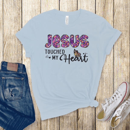 Jesus Touched My Heart