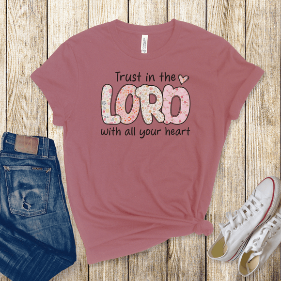 Trust in the Lord with all your heart