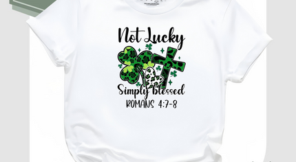Not Lucky Simply Blessed