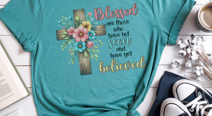 Blessed are those who have not seen but have believed