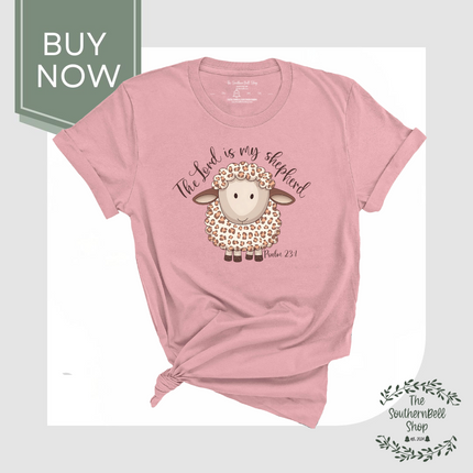 The Lord is my Shepherd T-Shirt