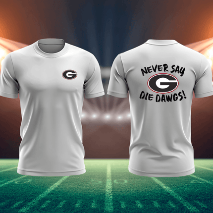 Men- Never Say Die Dawgs- Short Sleeve