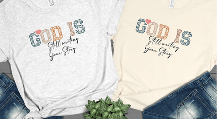 God Is Still Writing Your Story
