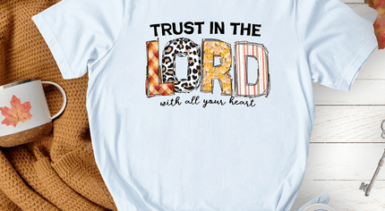 Trust in the Lord with all your Heart